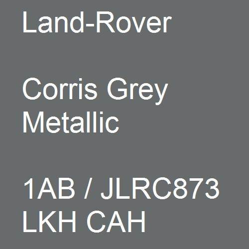 Land-Rover, Corris Grey Metallic, 1AB / JLRC873 LKH CAH.